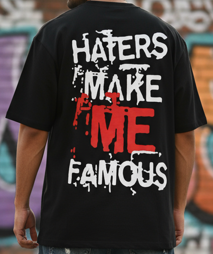 Black Oversized T-Shirt with 'Haters Make Me Famous' Graphic